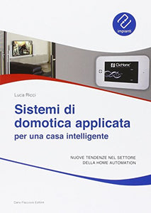 Sistemi di domotica applicata per una casa intelligente: Nuove