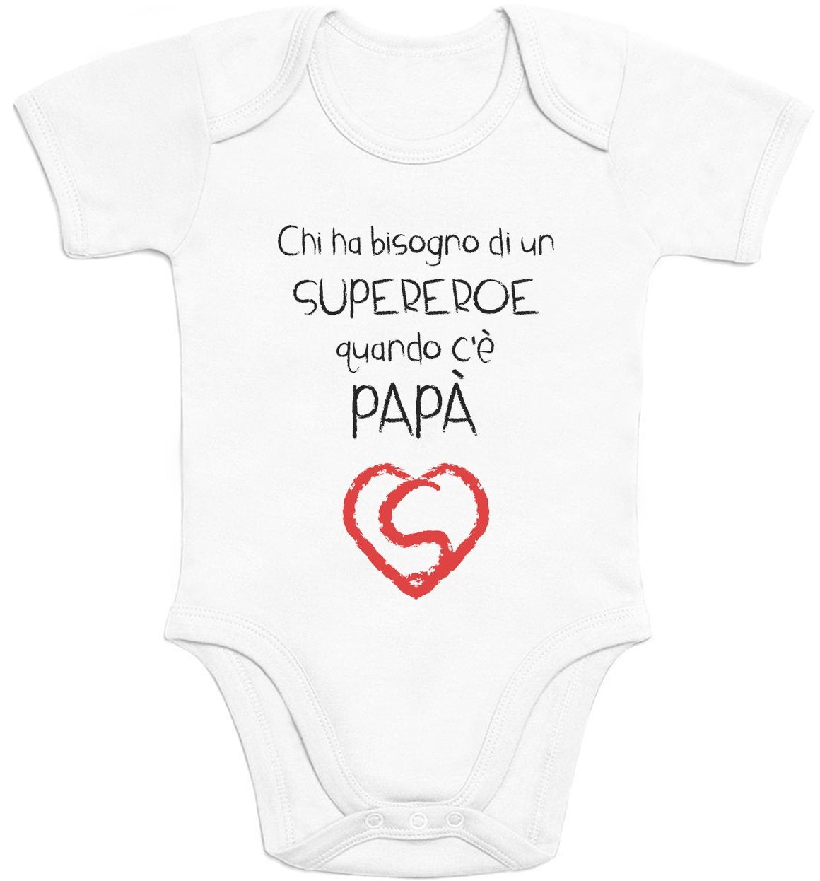 Shirtgeil Regalo - Chi ha Bisogno Un Supereroe Quando c'è papà Body Ne –